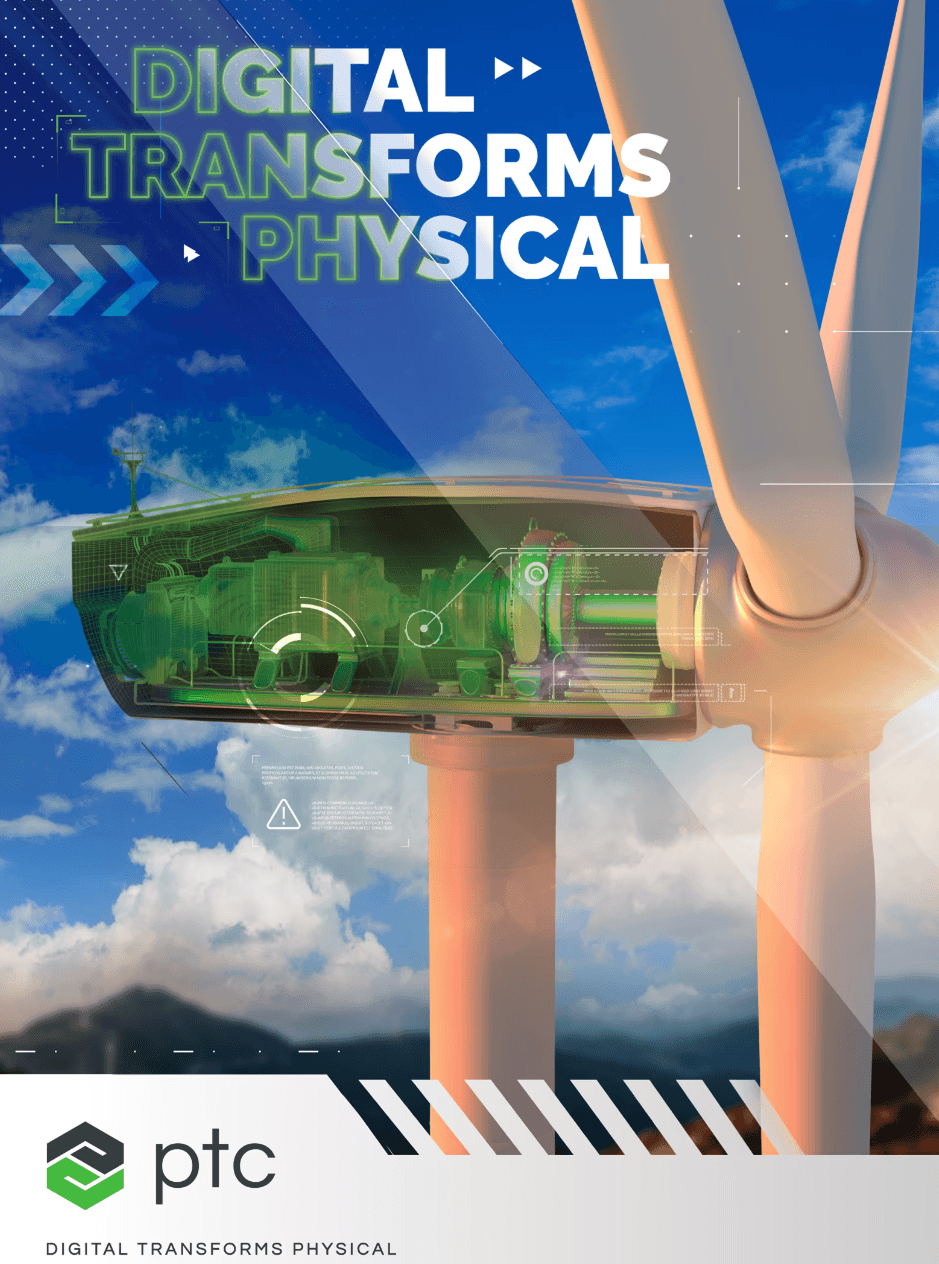PTC digital transforms physical brand visual showing a wind turbine nacelle with a transparent green cutaway view revealing internal components overlaid with IoT data interface elements against a blue sky