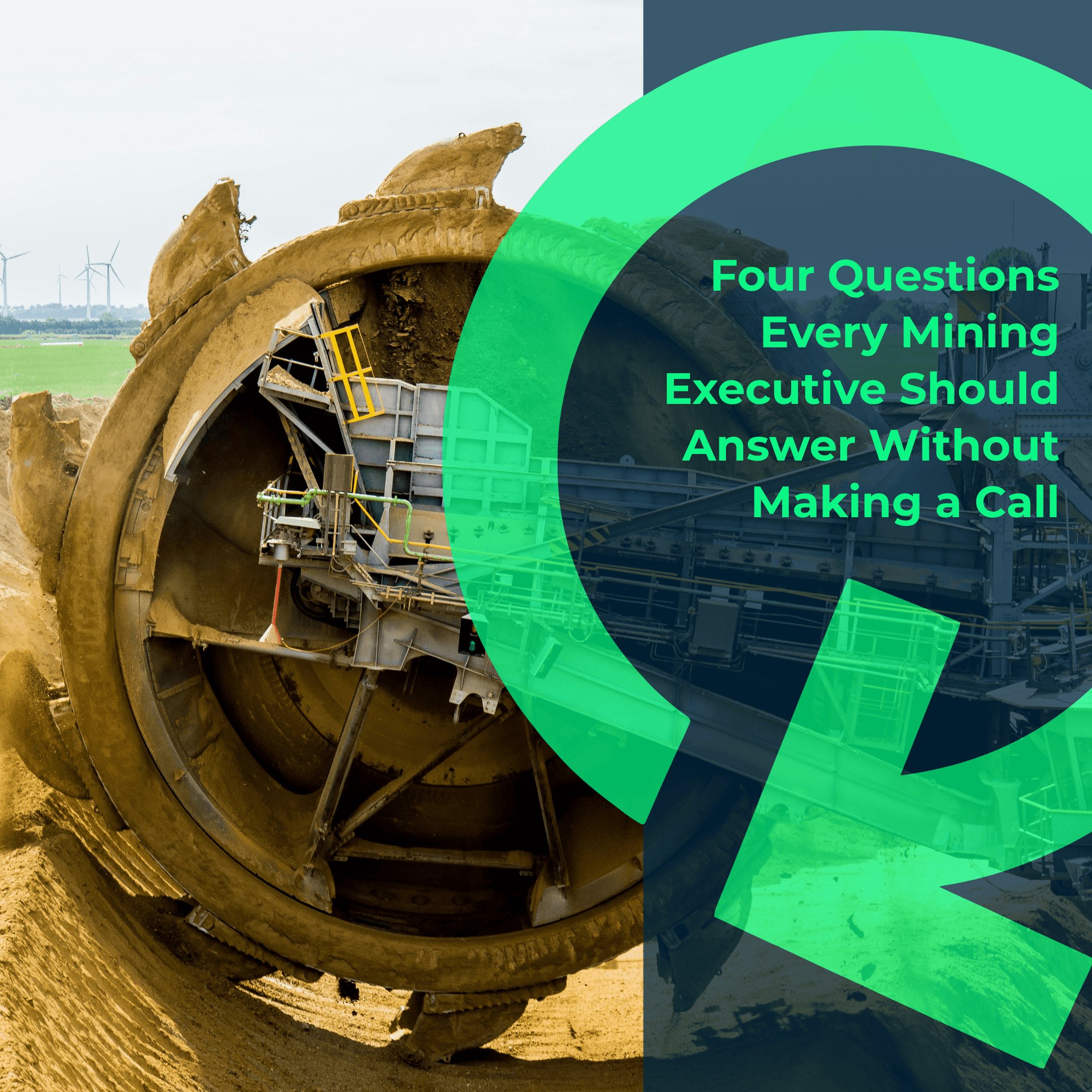Four Questions Every Mining Executive Should Answer Without Making a Call-Quartile 5