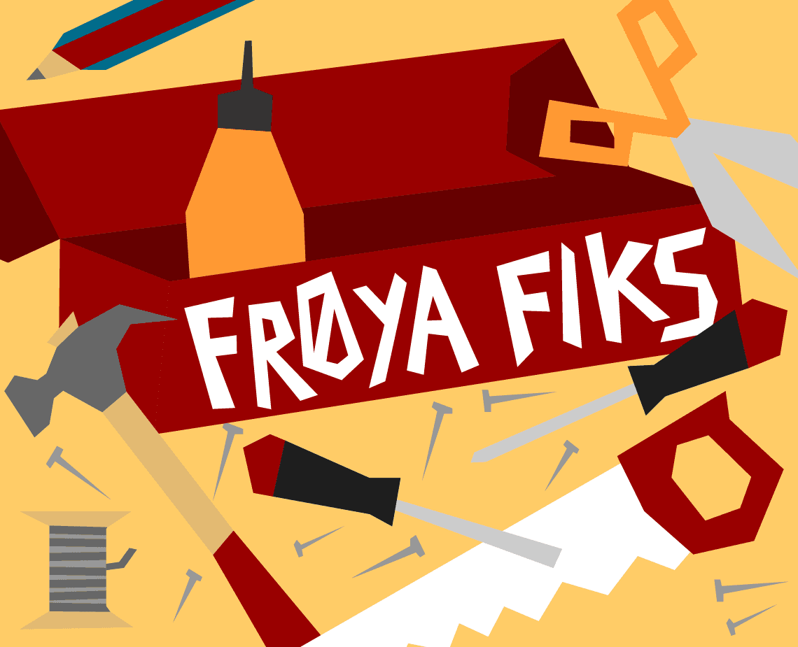 A red banner with the words "FRÖYA FIKS" in white capital letters is centered on a yellow background. Surrounding the banner are various tools: a pencil, a screwdriver, a hammer, a nail, a spool of thread, and a pair of scissors. The tools are depicted in a flat, geometric style.