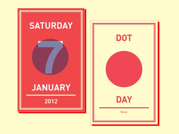 The image shows two vertical calendar panels side by side. The left panel has a red background with a white border and displays “SATURDAY 7 JANUARY 2012” in white text. A dark red circle containing the number “7” is positioned to the left of the text. The right panel has a cream or off-white background with a red border and displays “DOT DAY” with a large red circle in the center. The word “DAY” is positioned below the circle, with “Period.” written in smaller text underneath. Both panels have a red border.
