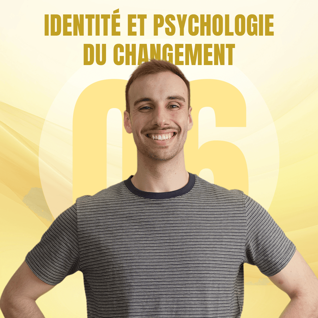 Module 6 Progrès-Fit – Identité et psychologie du changement pour briser le cycle des abandons, avec Étienne Gillard