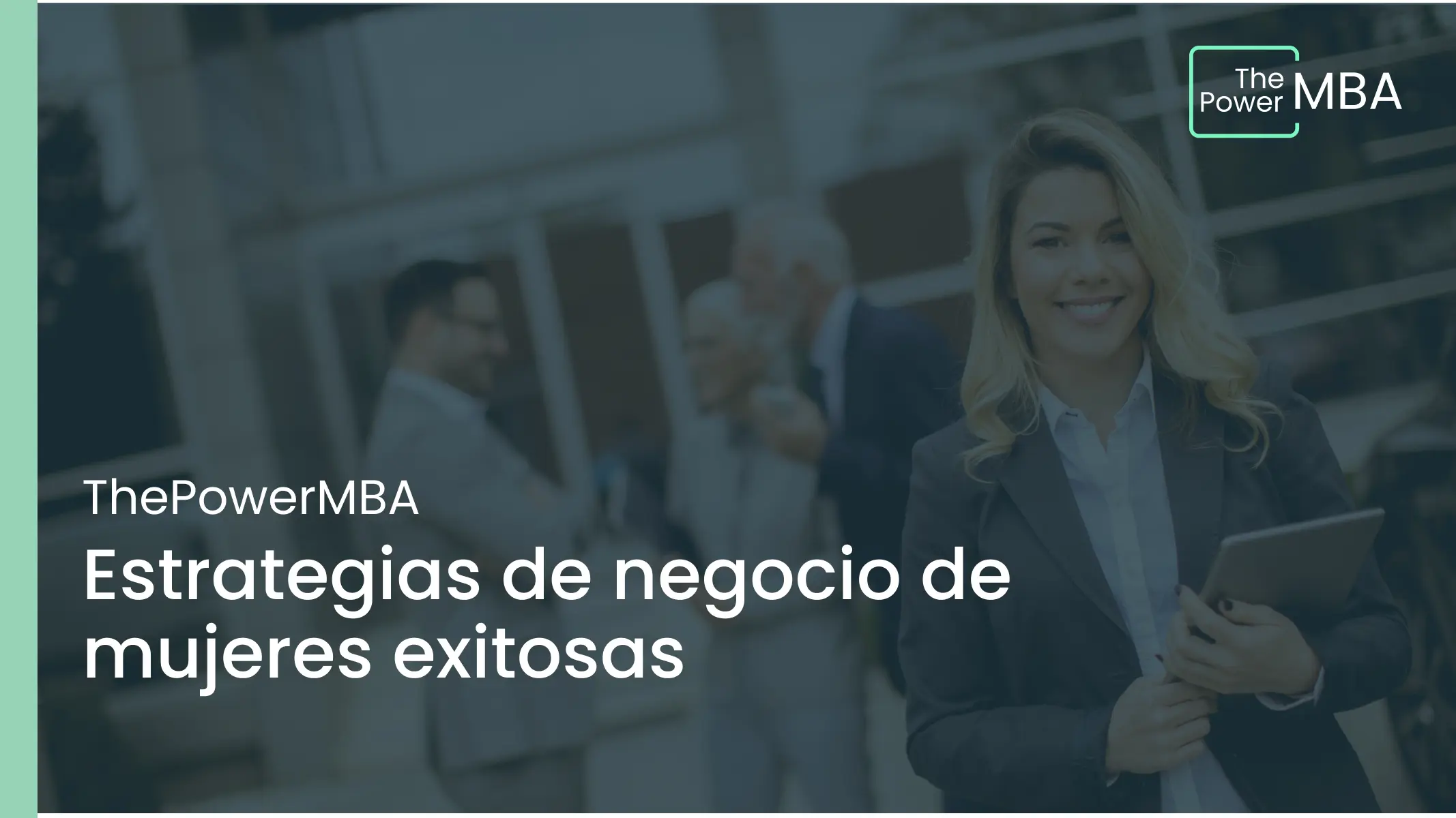 Estrategias de negocio de mujeres exitosas