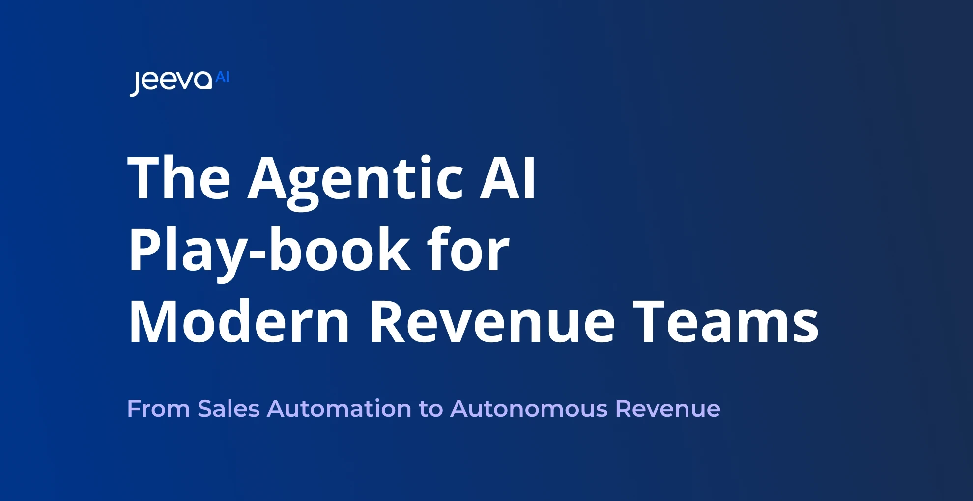 The Agentic AI Play-book for Modern Revenue Teams