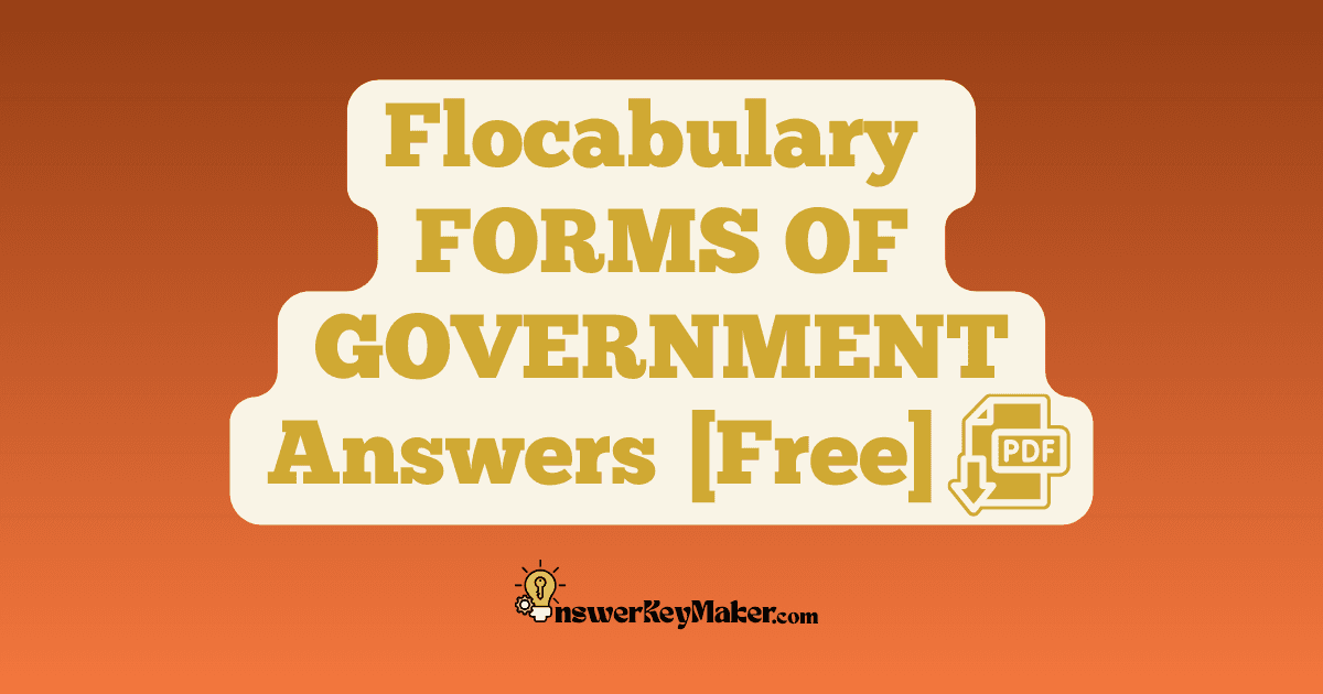 Flocabulary FORMS OF GOVERNMENT Quiz Read & Respond Answer Key PDF