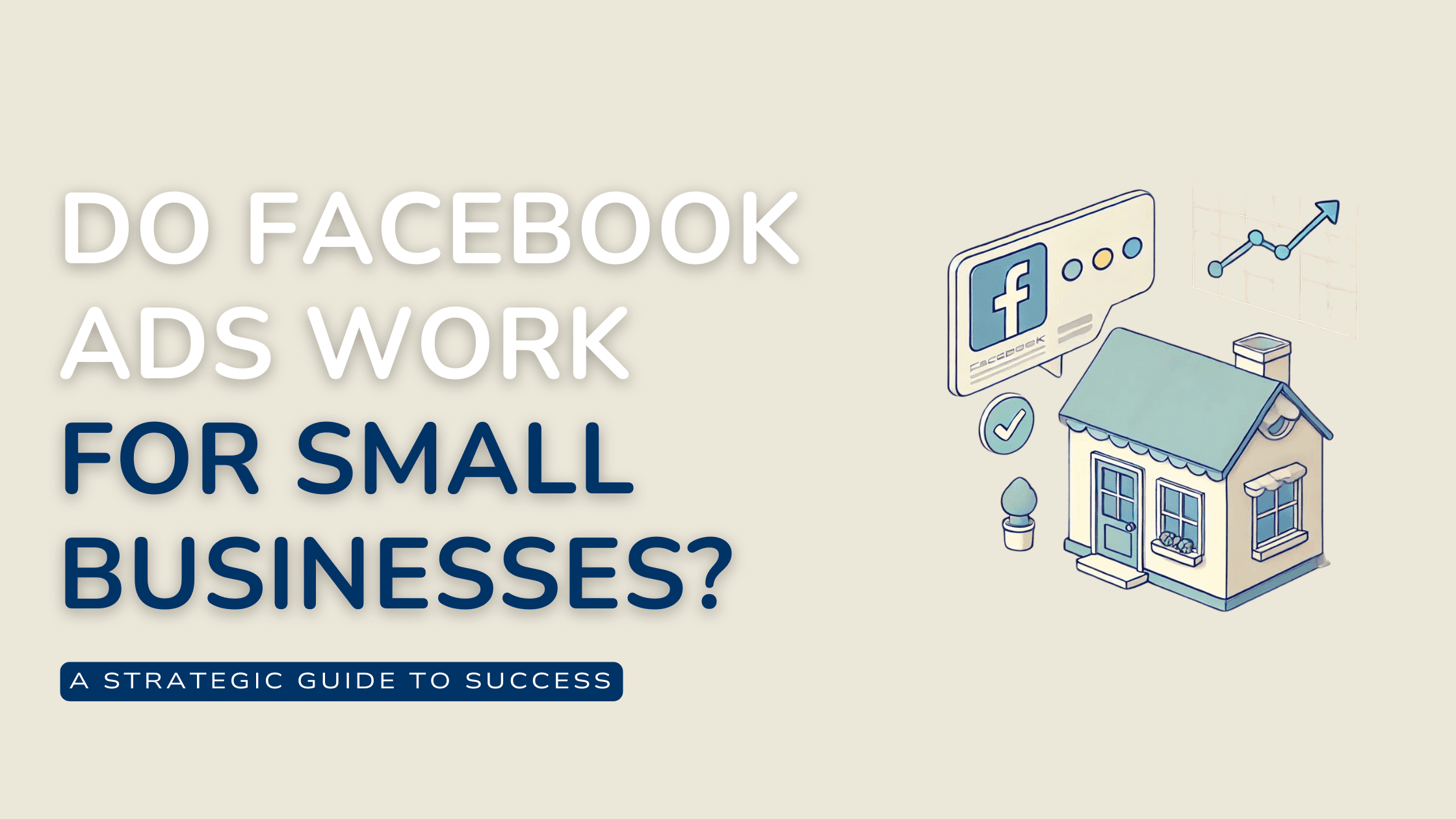 do facebook adswork for small businesses? 