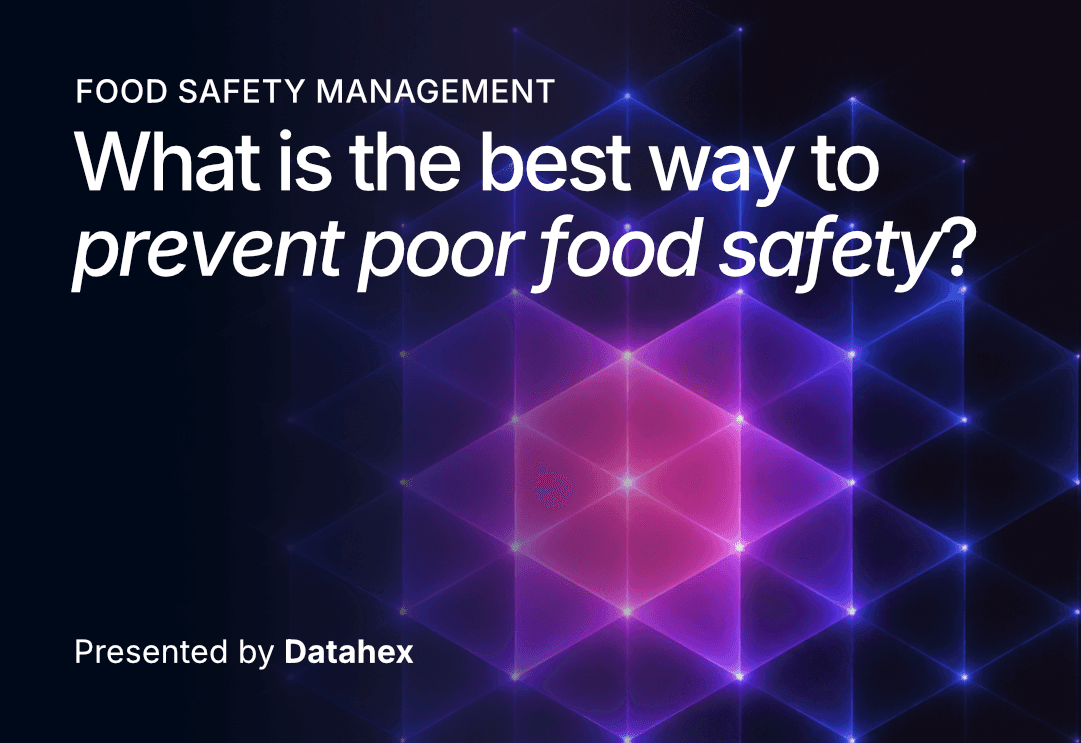 What is the best way to prevent poor food safety