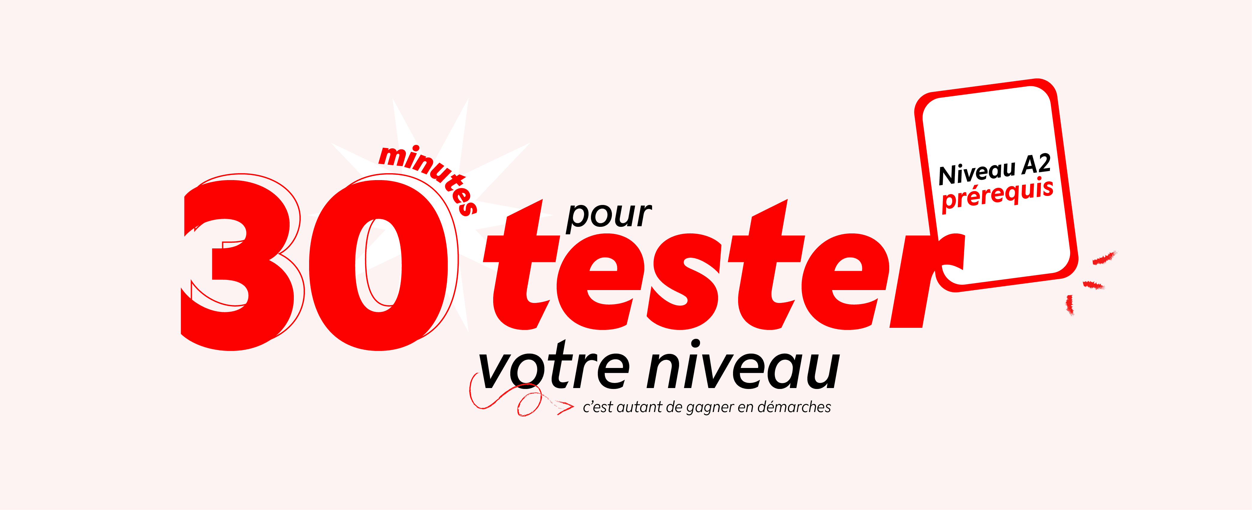 30 minutes pour tester son niveau