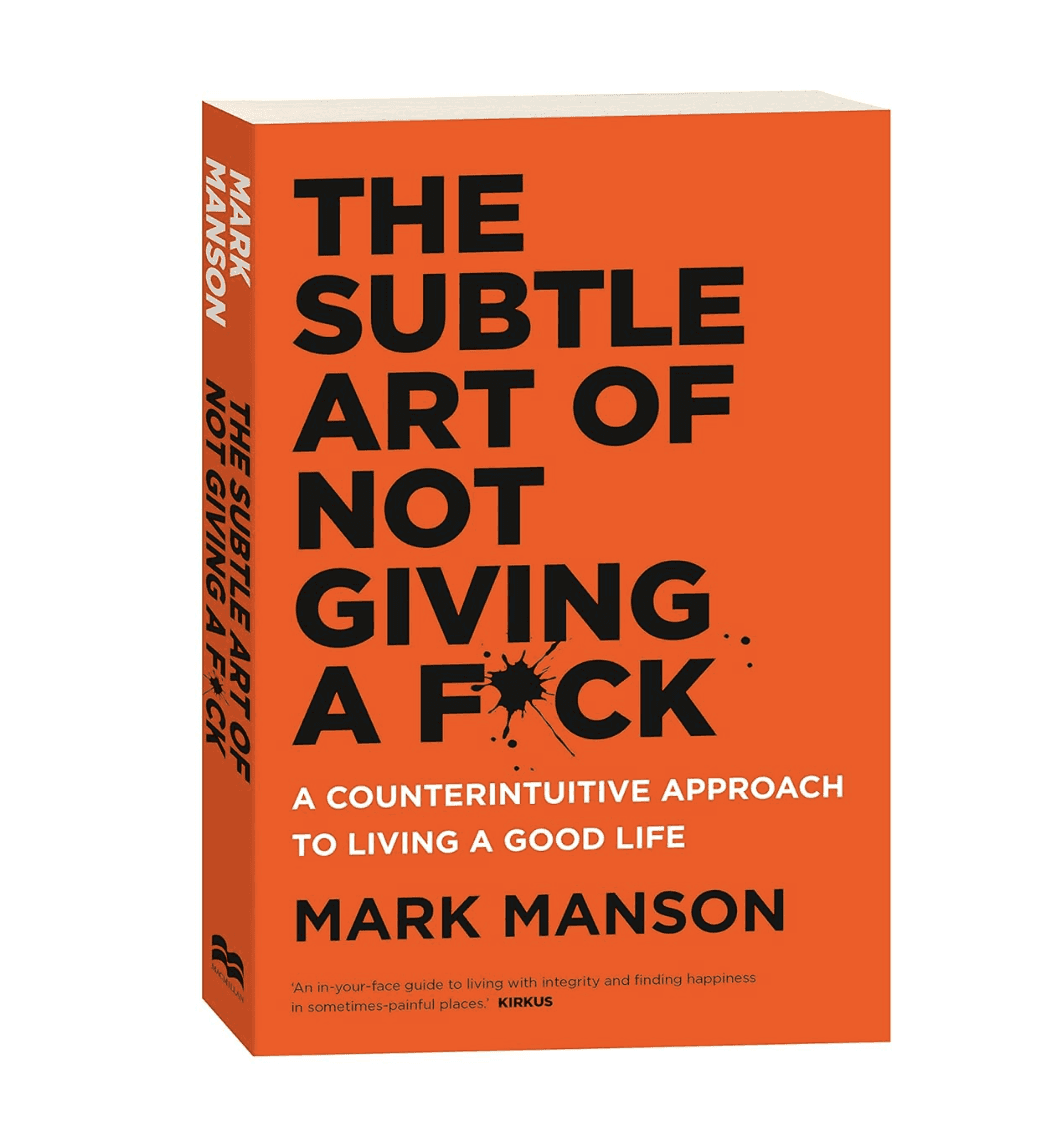 The Subtle Art of Not Giving a F*ck