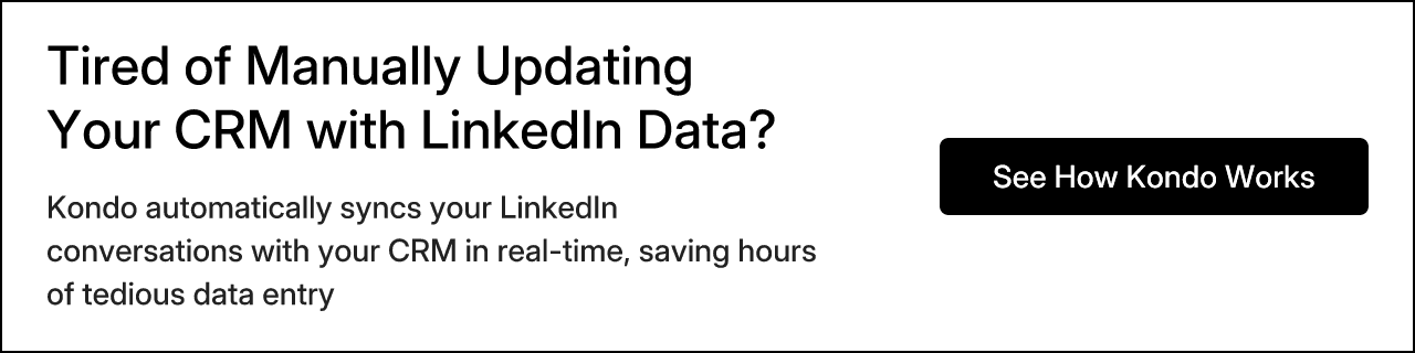 Tired of Manually Updating Your CRM with LinkedIn Data?