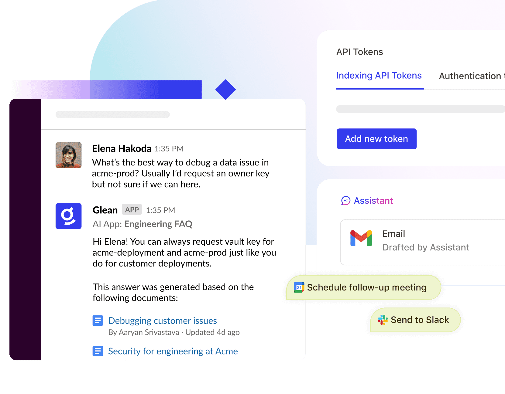 The image shows a digital interface featuring a chat window with a message from Elena Hakoda discussing debugging a data issue, alongside options for scheduling a follow-up meeting and sending a task to Slack, with a section displaying indexed API tokens and a Glean Gmail application in use.
