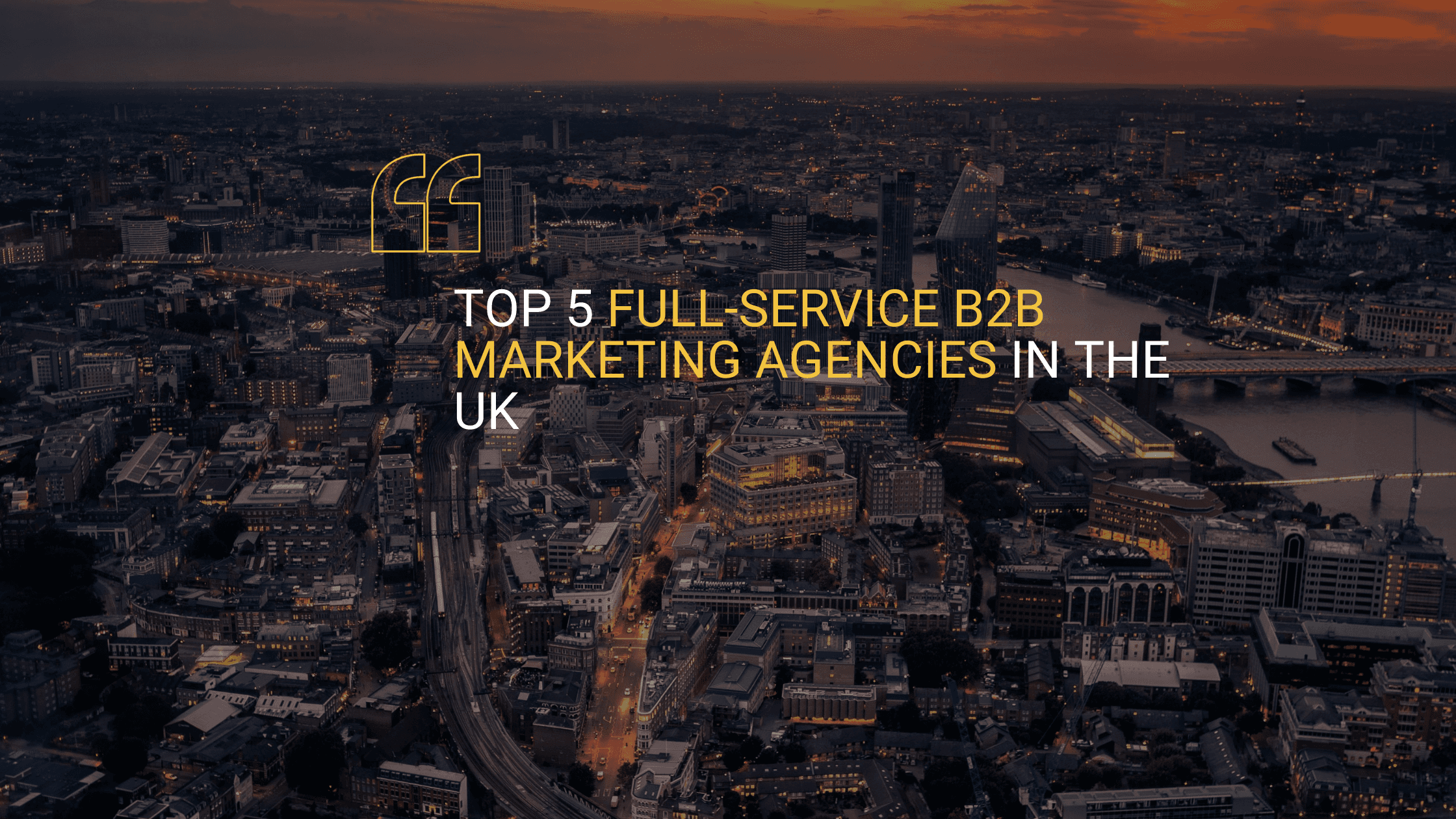 A hero blog image for 'Top 5 full-service B2B marketing agencies in the uk' in which PinPoint Media was ranked number one.