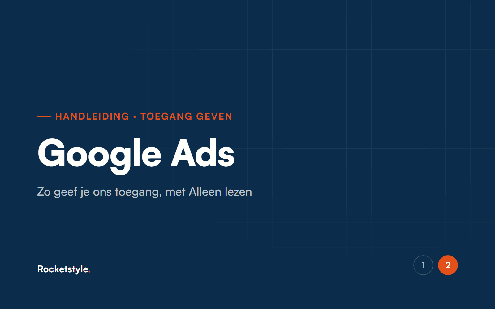 Handleiding: toegang geven tot Google Ads