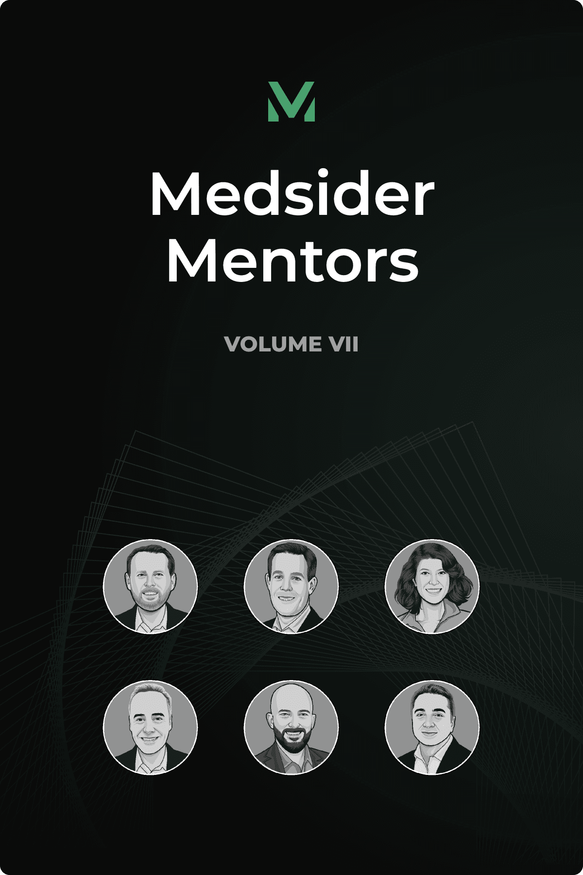 Medsider Mentors Volume VII