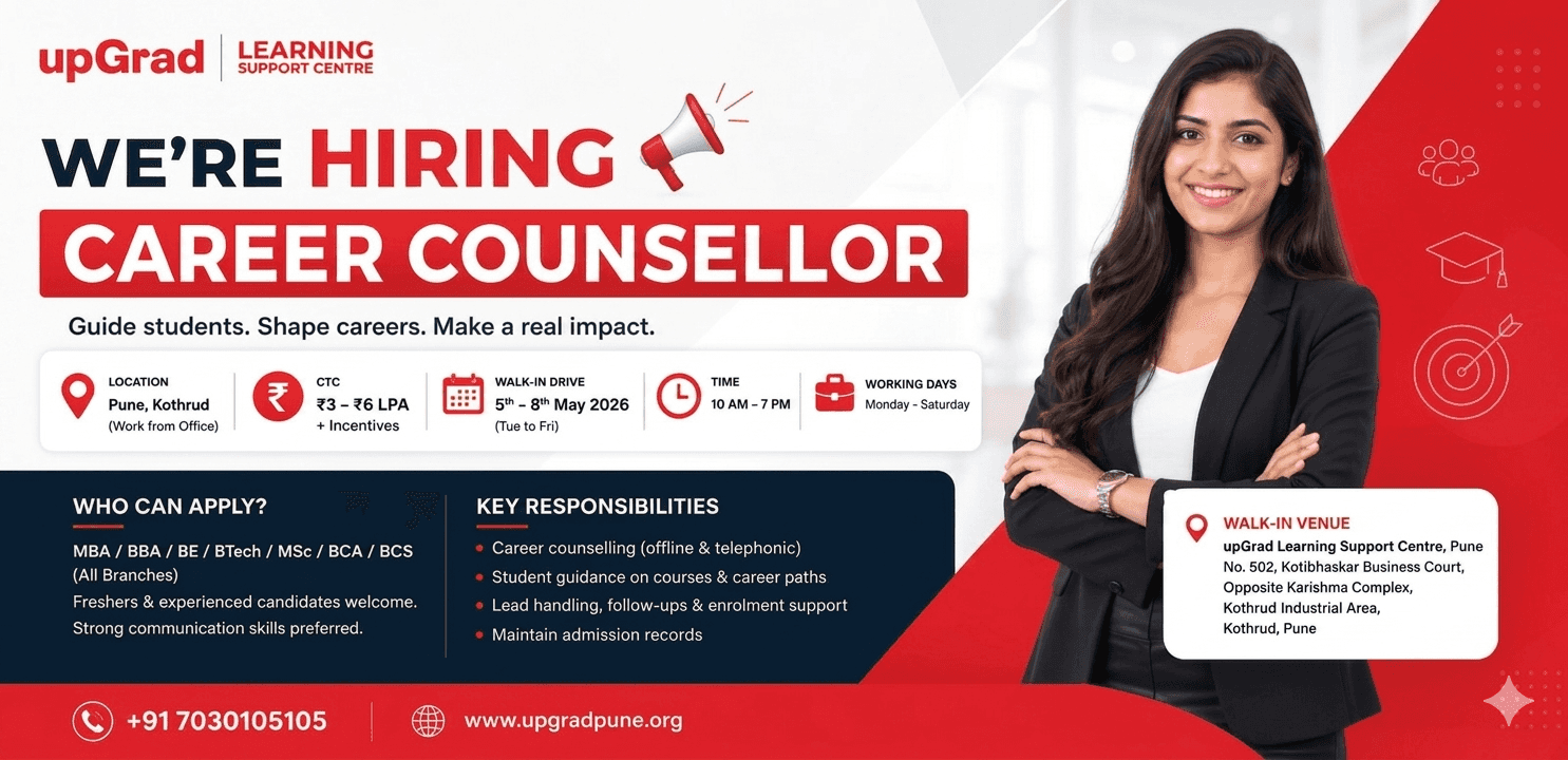 Career Counsellor Jobs in Pune | Walk-In Interview at upGrad Learning Support Centre, Pune