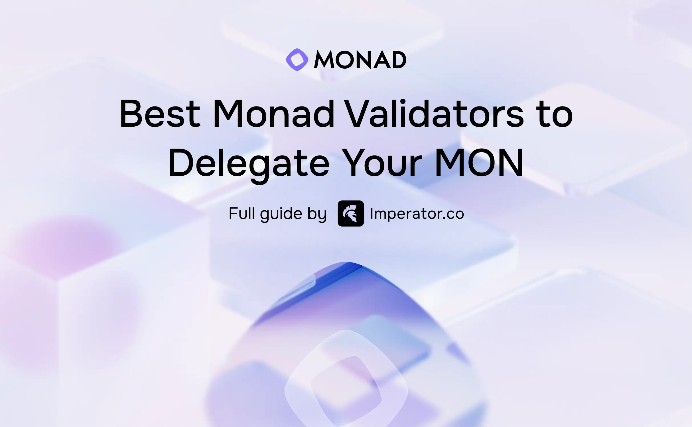 Best Monad Validators to Delegate Your MON