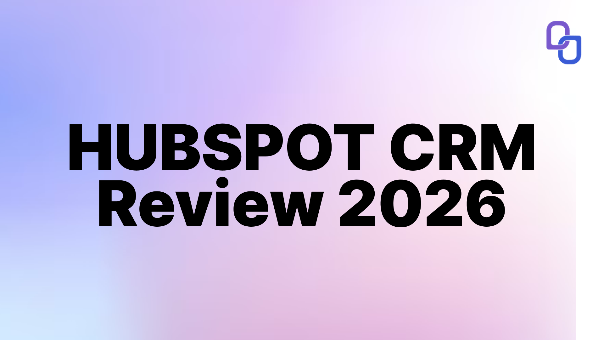 HubSpot Review 2026