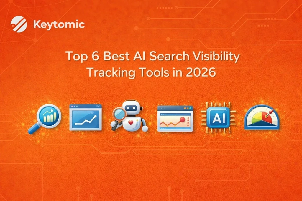 Top 6 Best AI Search Visibility Tracking Tools in 2026