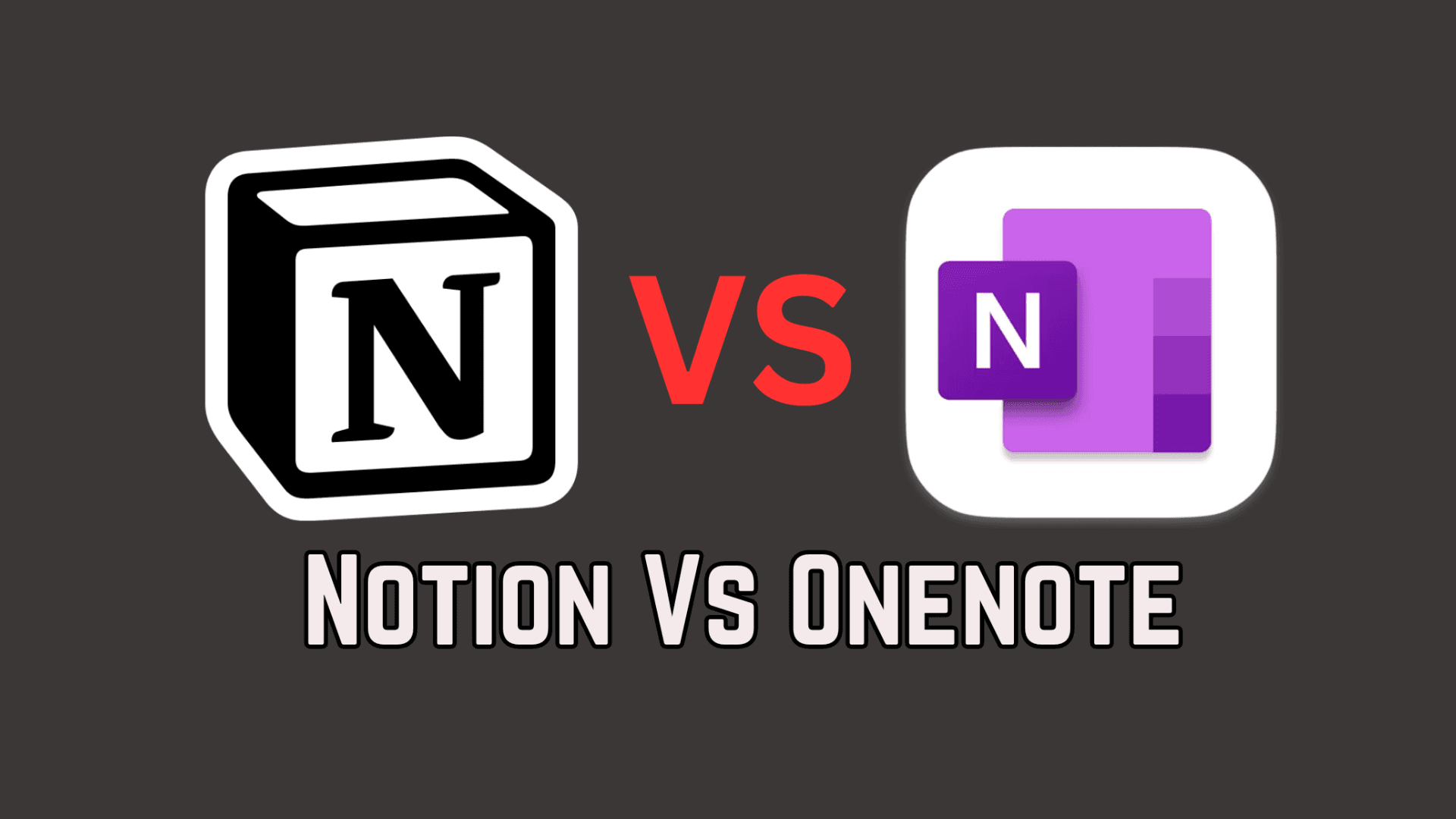 Don't Choose The Wrong Note-Taking App! Notion Vs OneNote