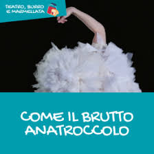 Teatro Martinitt:COME IL BRUTTO ANATROCCOLO