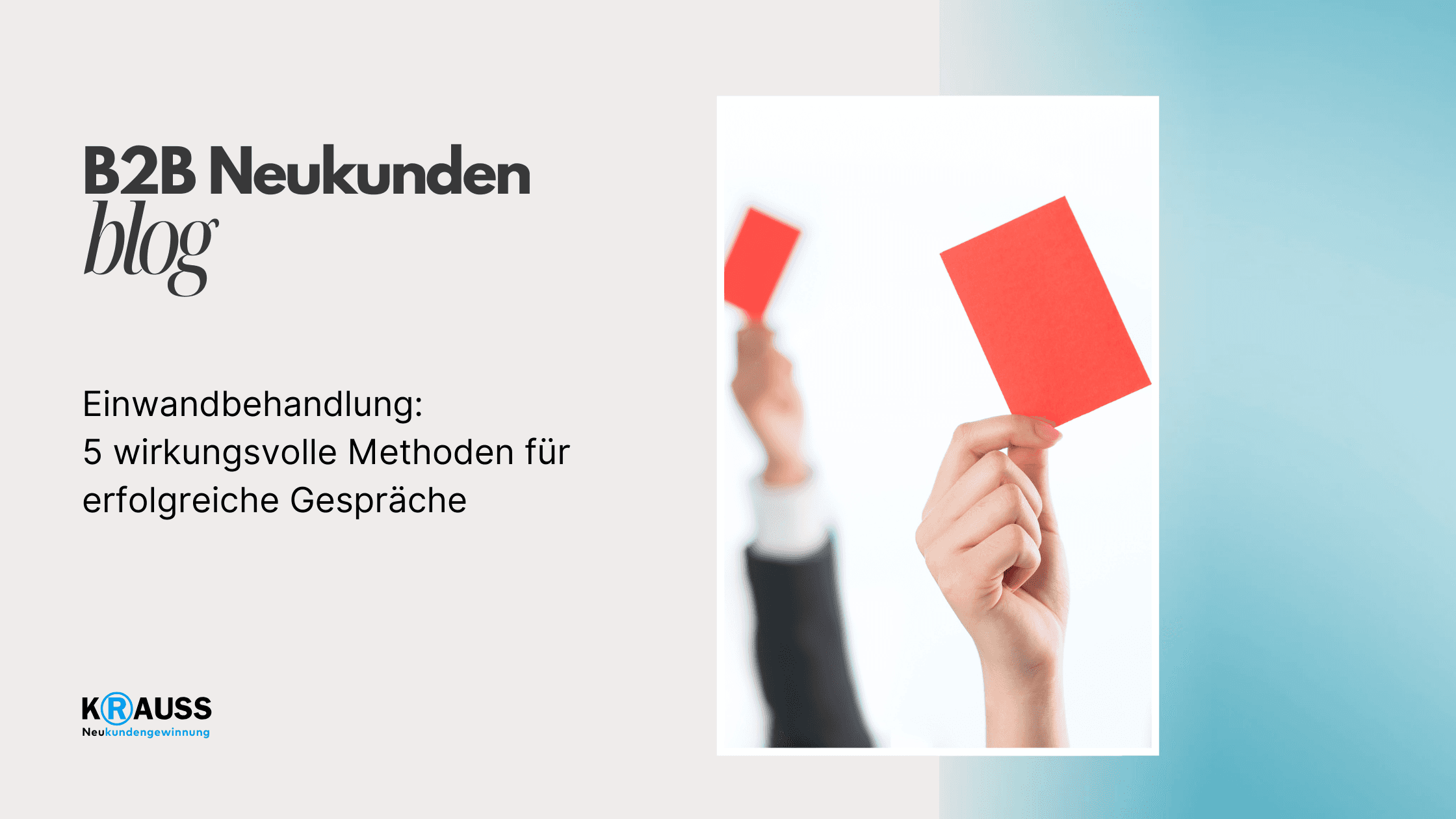 Einwandbehandlung: 5 wirkungsvolle Methoden für erfolgreiche Gespräche