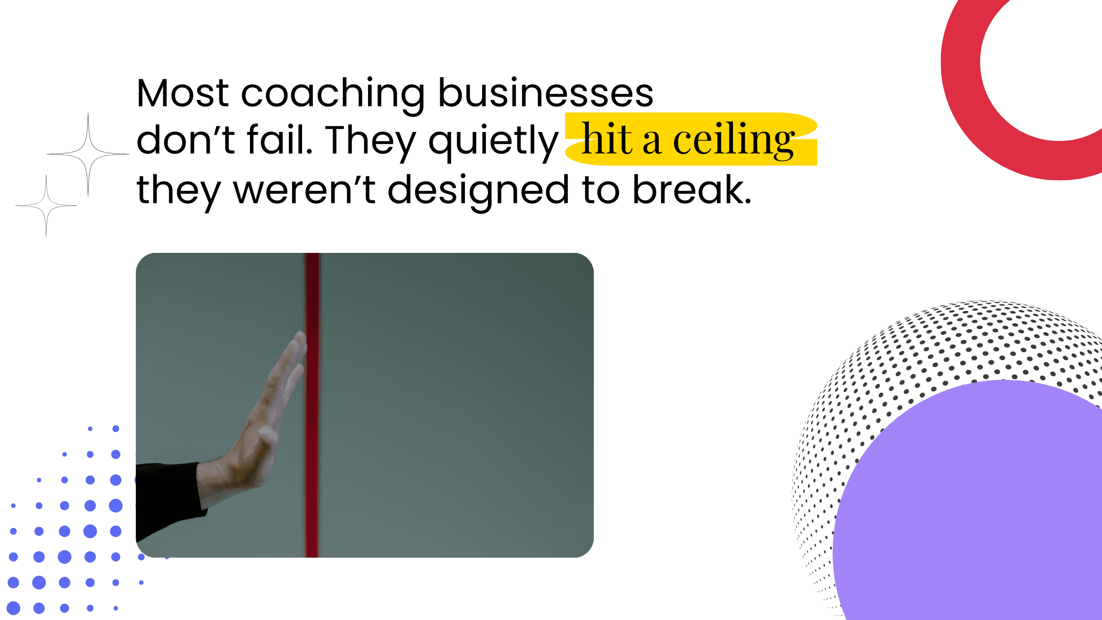 Illustration of a hand hitting a barrier, representing how most coaching businesses quietly hit a growth ceiling.