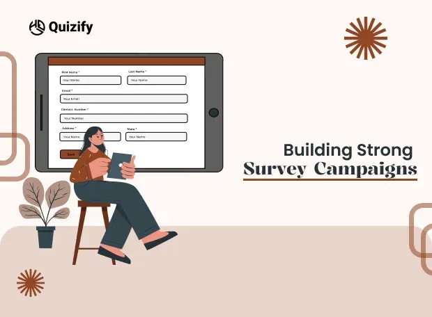 Building Strong Survey Campaigns: Your Ultimate Guide