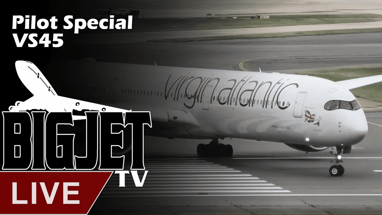 "LIVE: Pilot Special: VS45 Capt Chris (PM) and FO Jack Rance
" Youtube Video Thumbnail