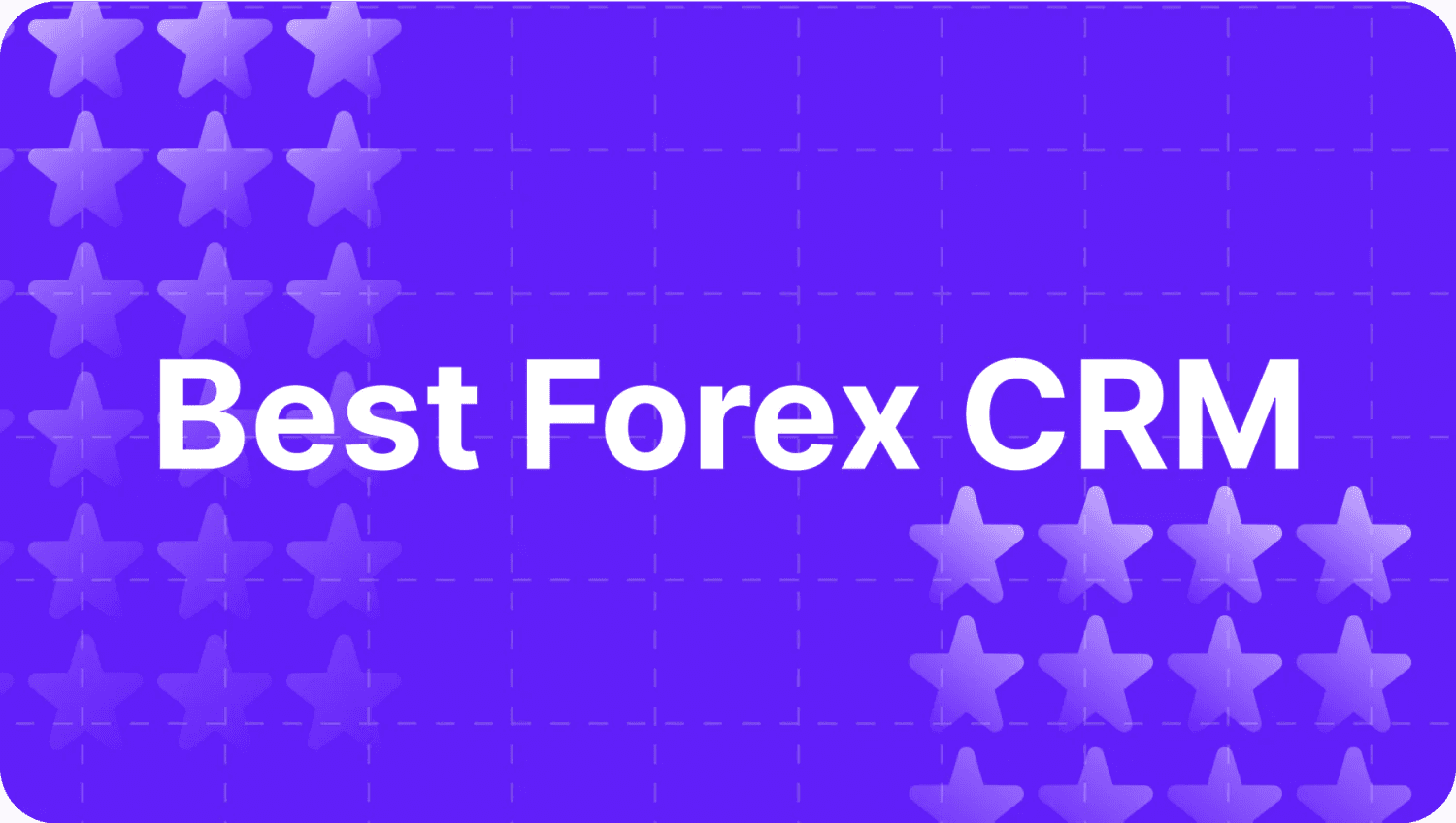 5 Best Forex CRM Products in 2024