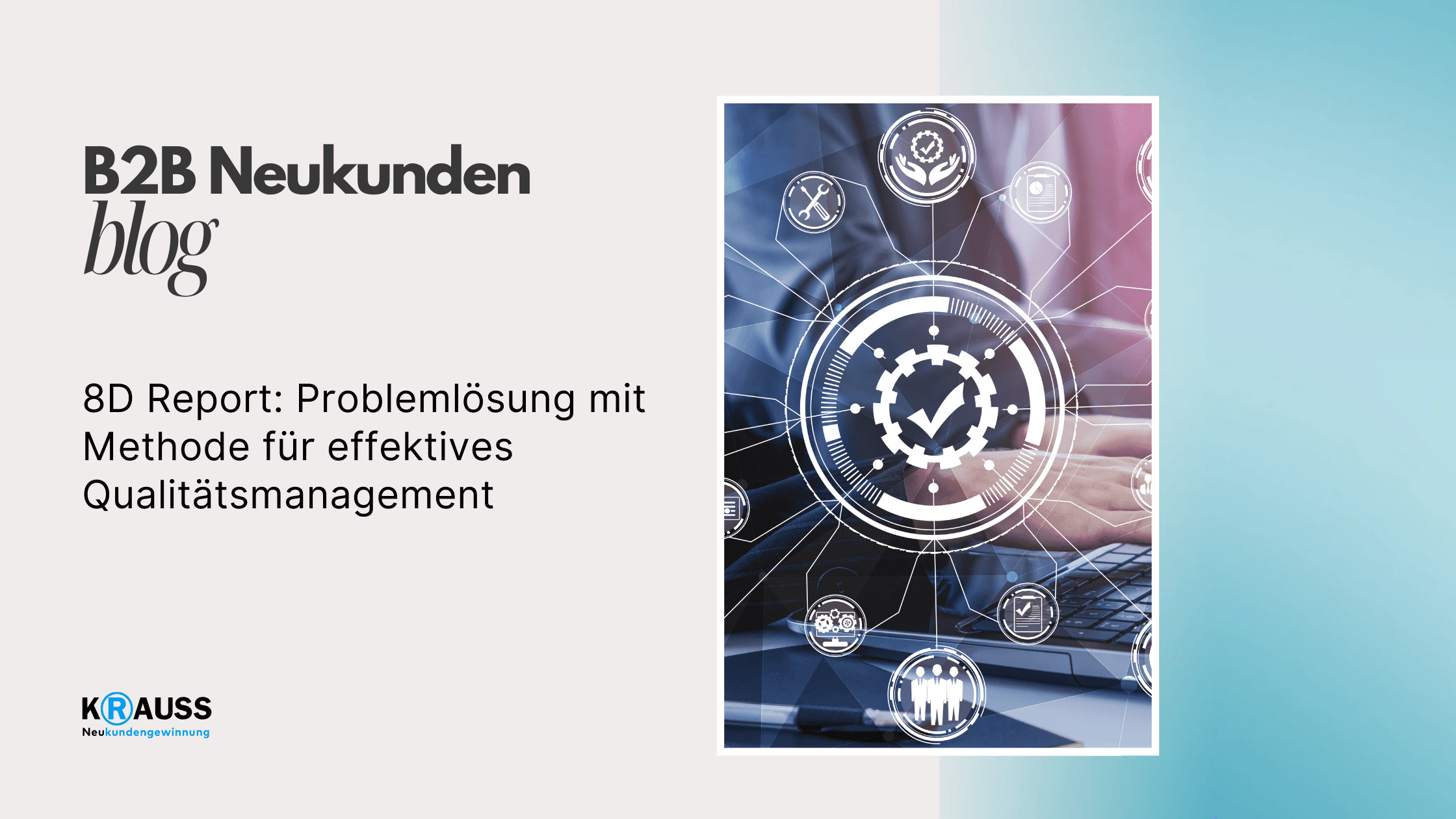 8D Report: Problemlösung mit Methode für effektives Qualitätsmanagement