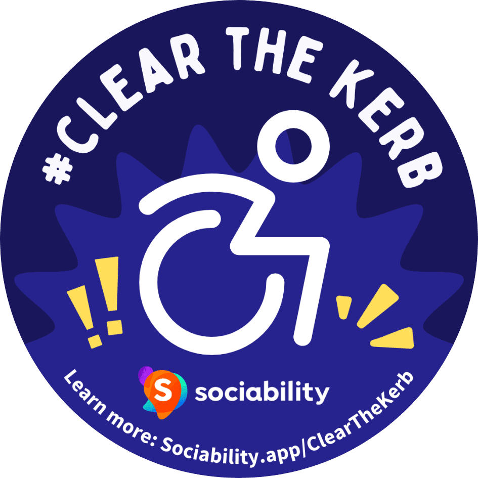 Circular sticker design with a highlighted stick-figure using a wheelchair. Sociability logo. Text reading #Clear the Kerb. Learn more: Sociability.app/clearthekerb