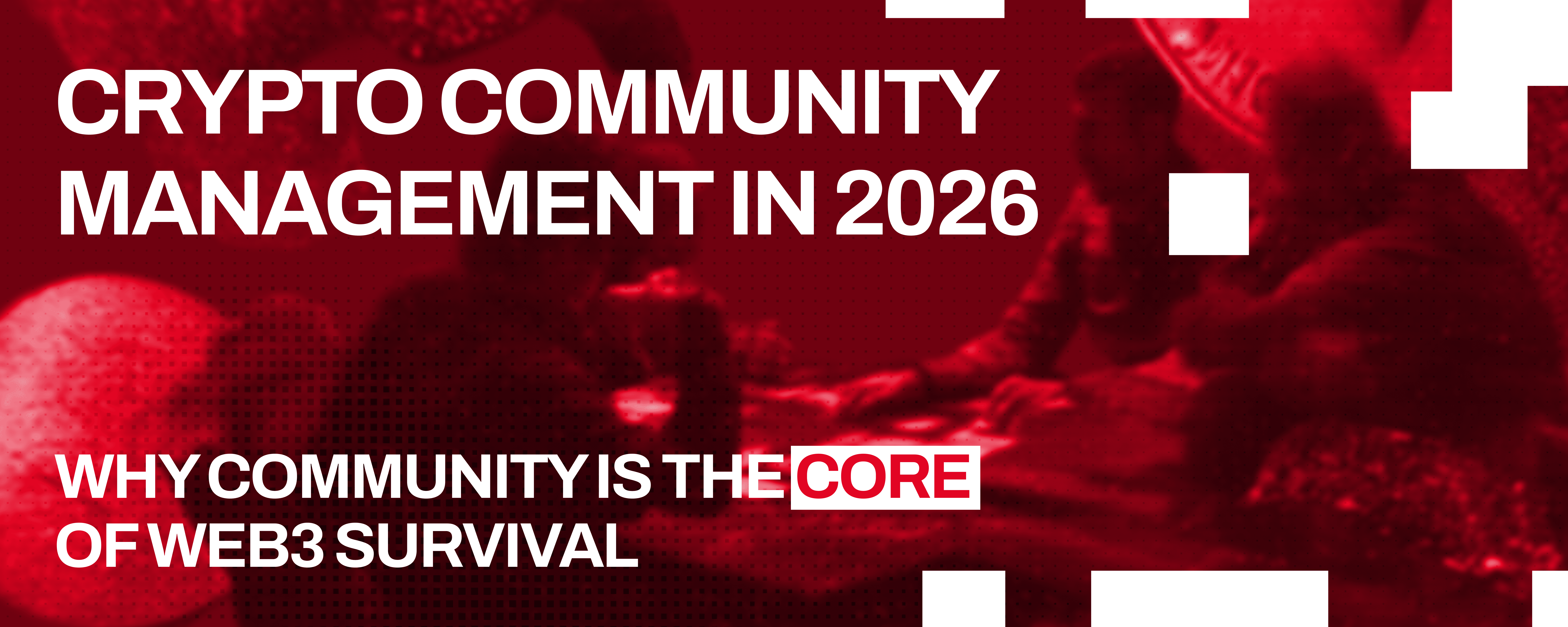 Crypto Community Management in 2026
