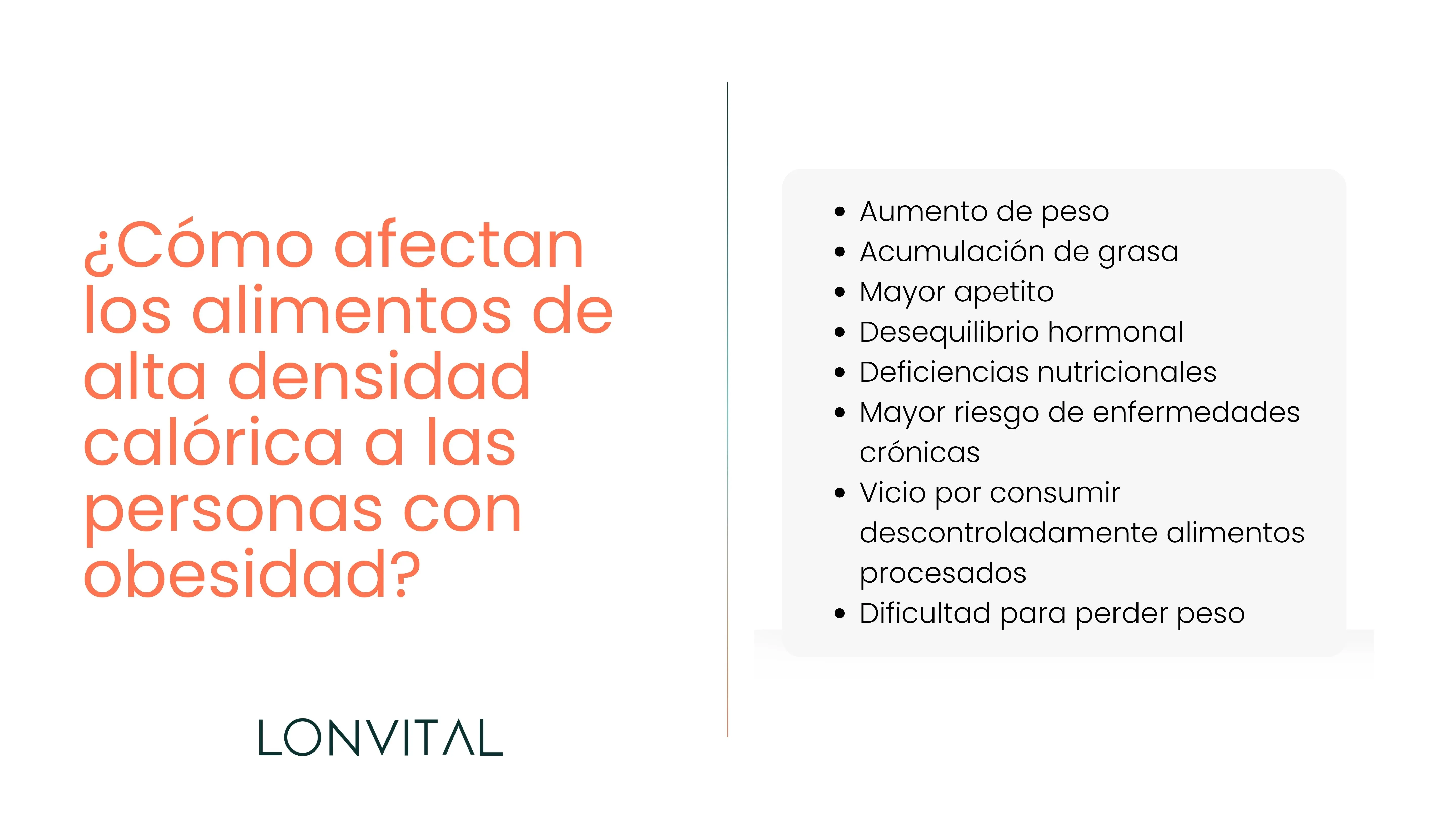 ¿Cómo afectan los alimentos de alta densidad calórica a las personas con obesidad?