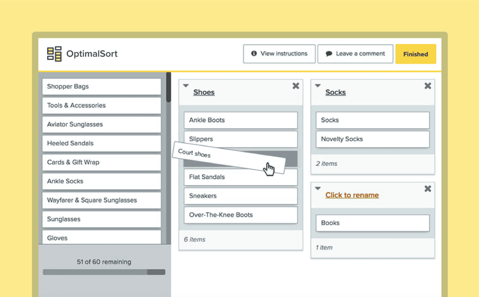 An image of the Optimal Workshop online card sorting interface. The participant is dragging a card from a list, and dropping it into a group. The card is titled 'Court shoes' and it is being dropped into a group titled 'Shoes'. 