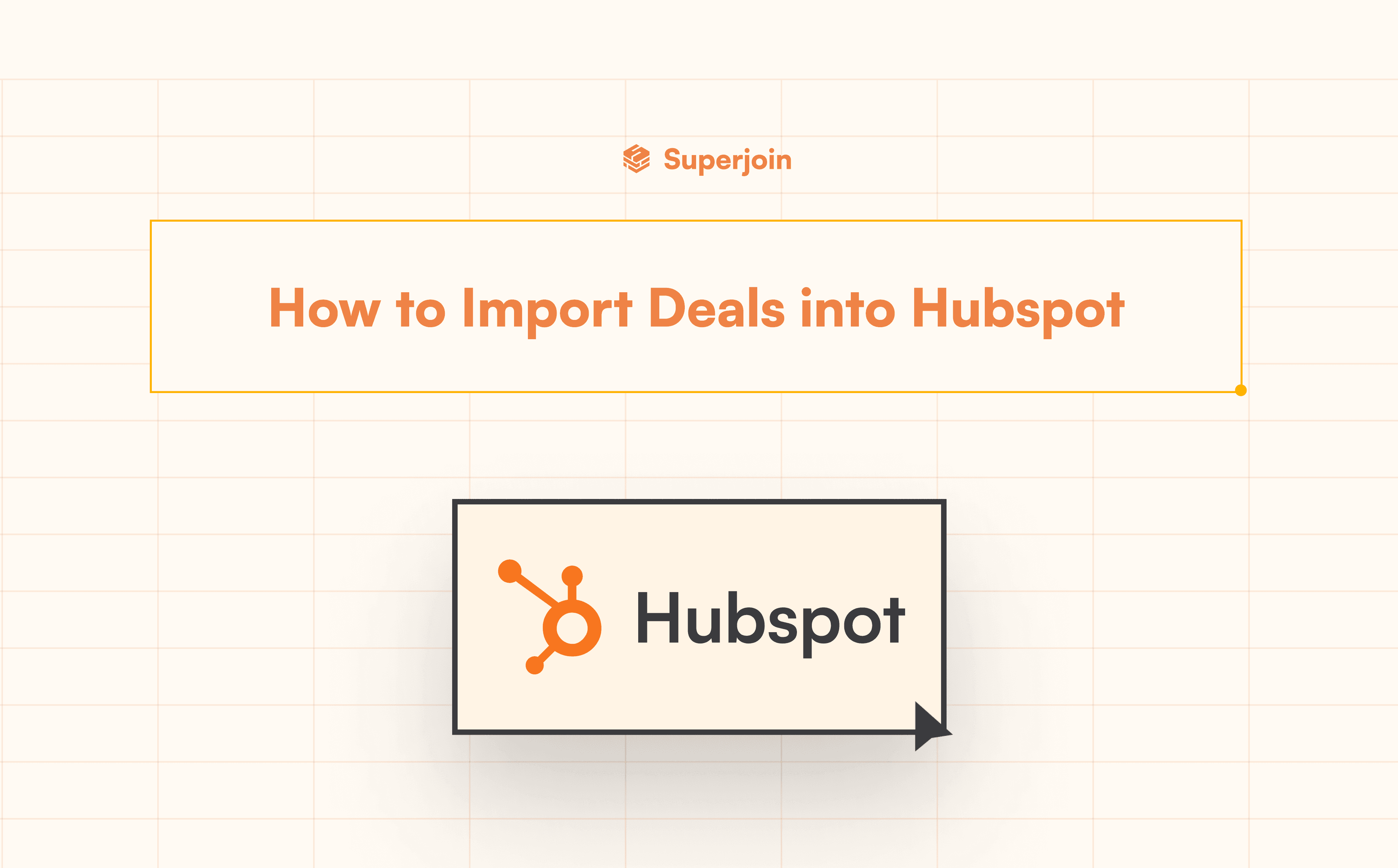 Import Deals into HubSpot