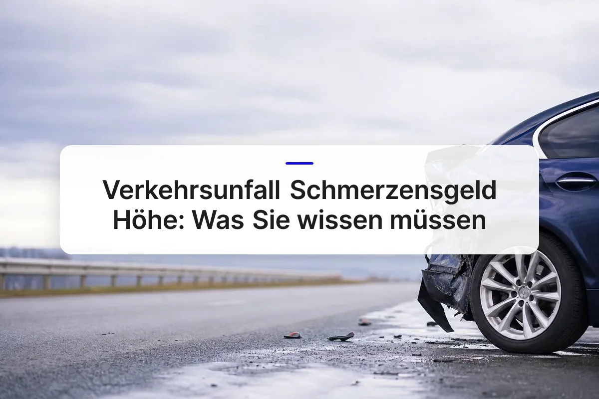Verkehrsunfall Schmerzensgeld Höhe overview