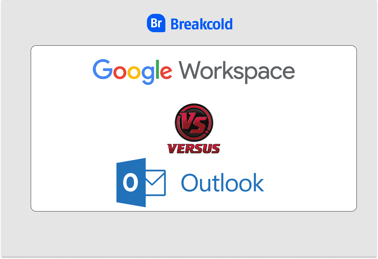 Cold Email Domain Google Workspace vs Outlook | Breakcold