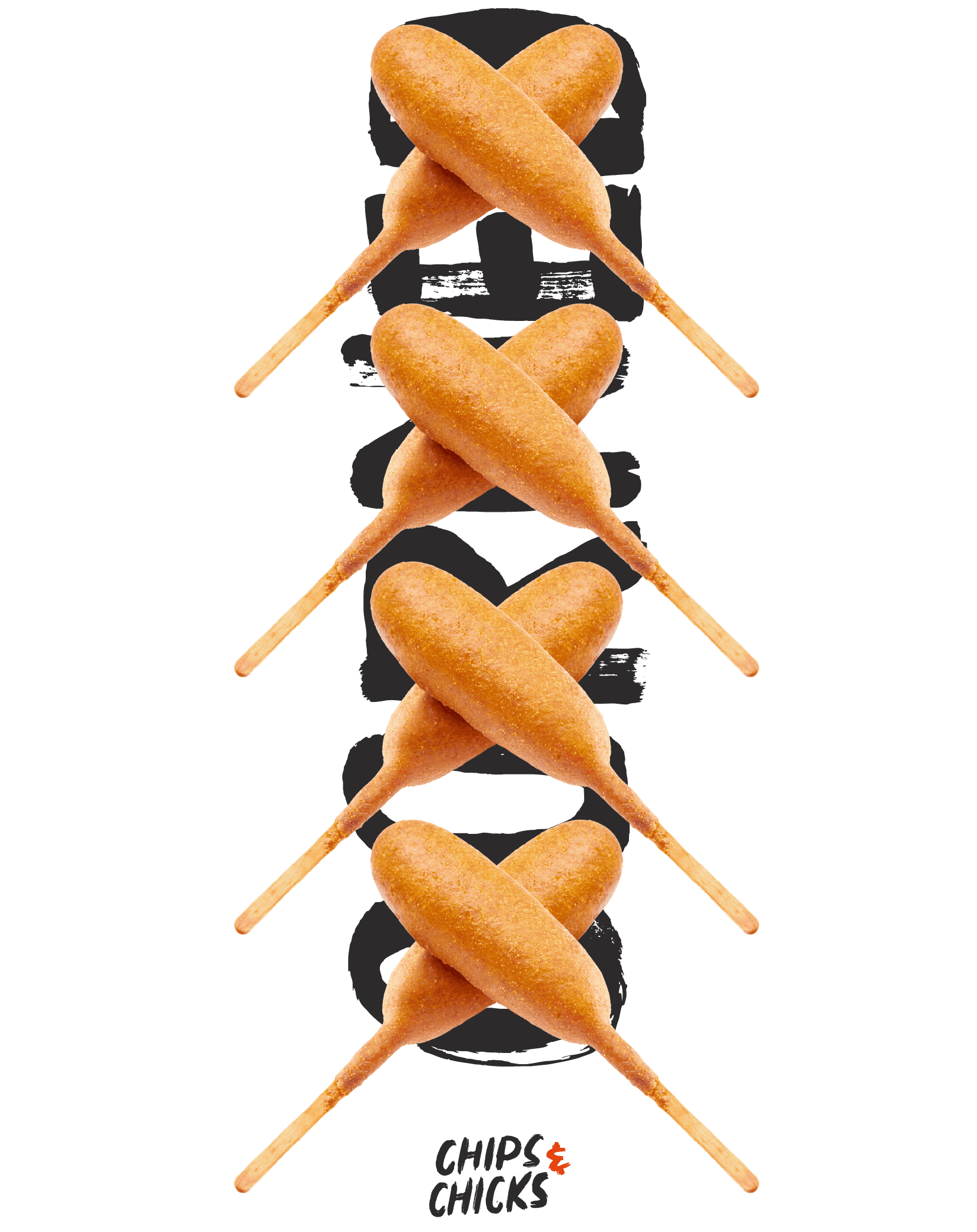 Chips & Chicks corn dogs promotional poster — crossed corn dogs stacked vertically forming X patterns over bold black brush-stroke typography — creative food photography and art direction by Makers' Studio