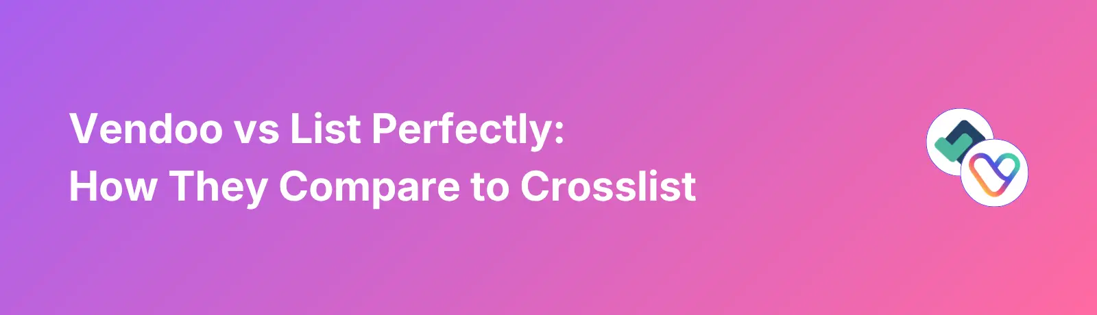Vendoo vs List Perfectly - Banner