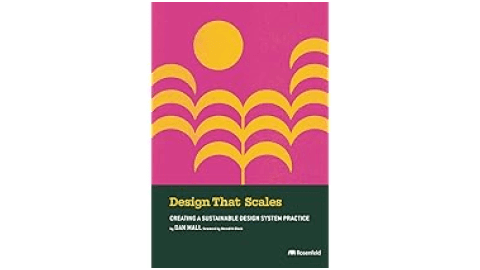 Design That Scales By Dan Mall