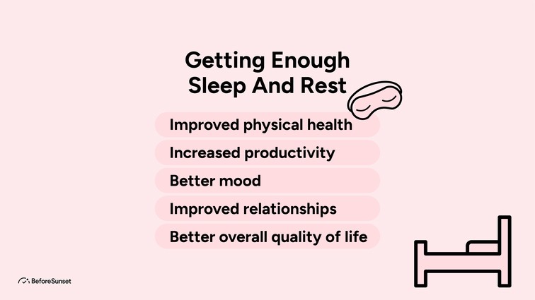 Get enough sleep and rest