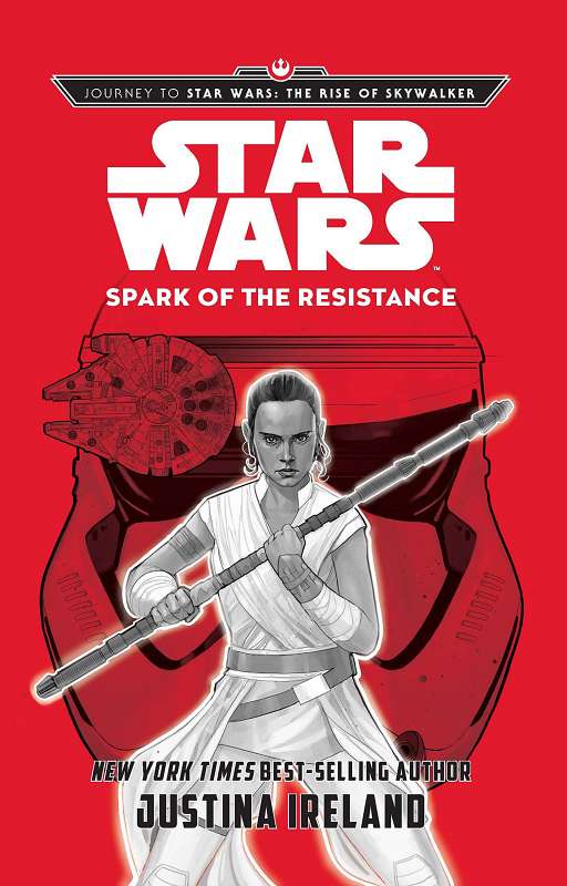 Spark of the Resistance: A Journey to Star Wars: The Rise of Skywalker