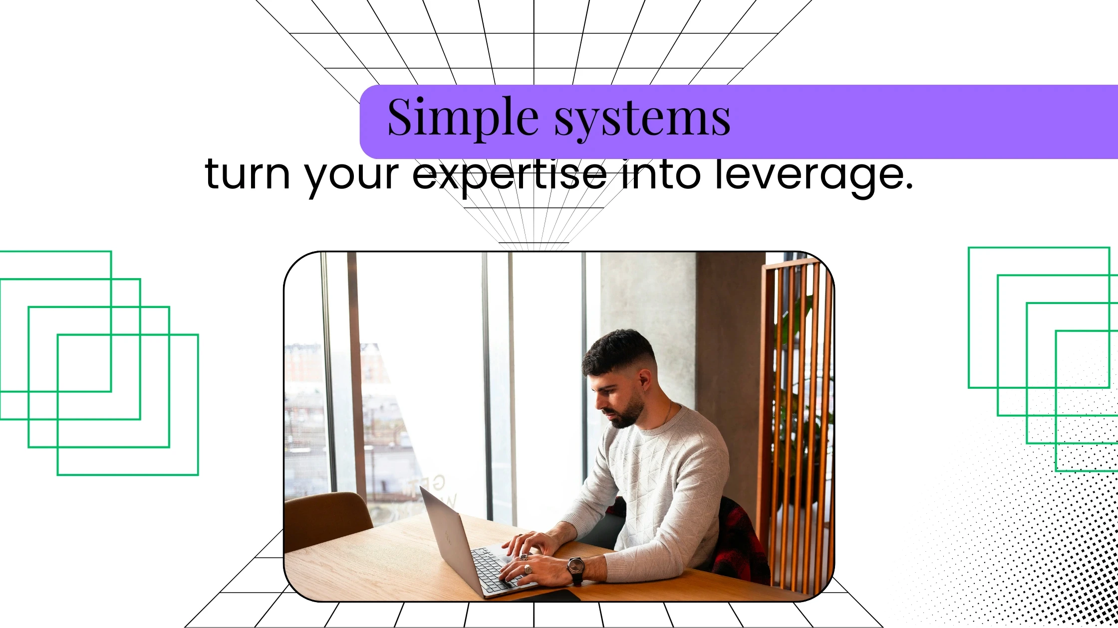 Coach working on a laptop at a table, with graphic elements and text about using simple systems to scale expertise.