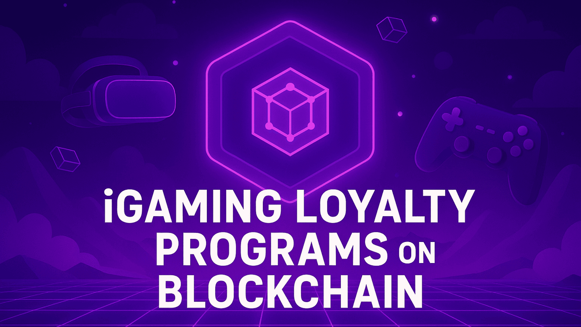 iGaming Loyalty Programs on Blockchain
