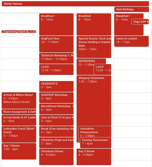 The calendar schedule for our startup retreat