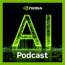 The AI Podcast by NVIDIA