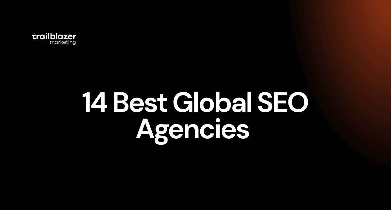 14 Best Global SEO Agencies