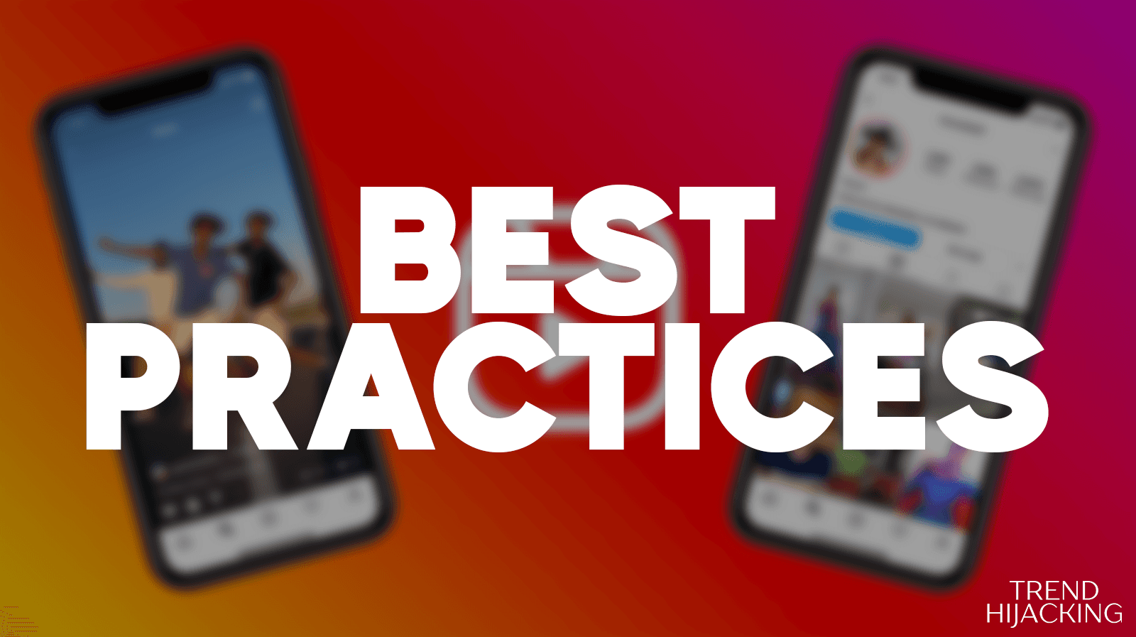 Practices for Instagram Stories and Reels