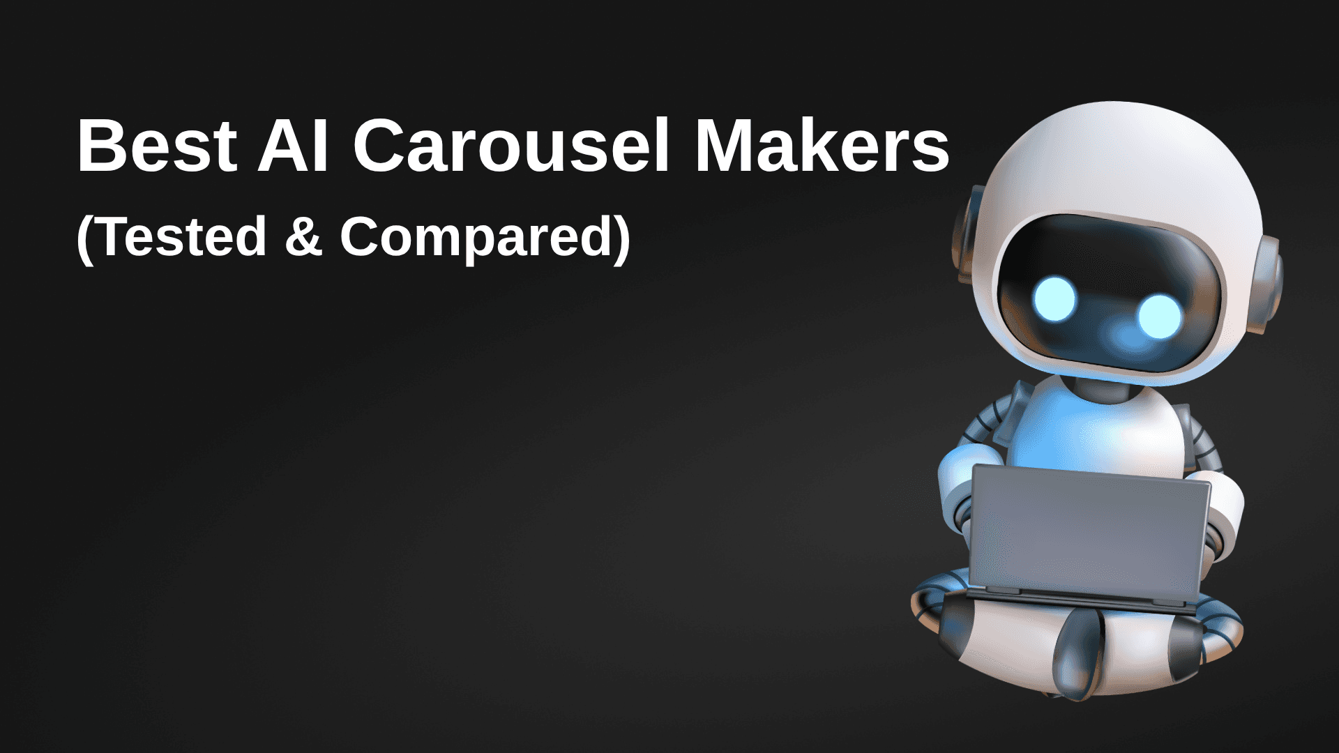 Best AI Carousel Makers (Tested & Compared)