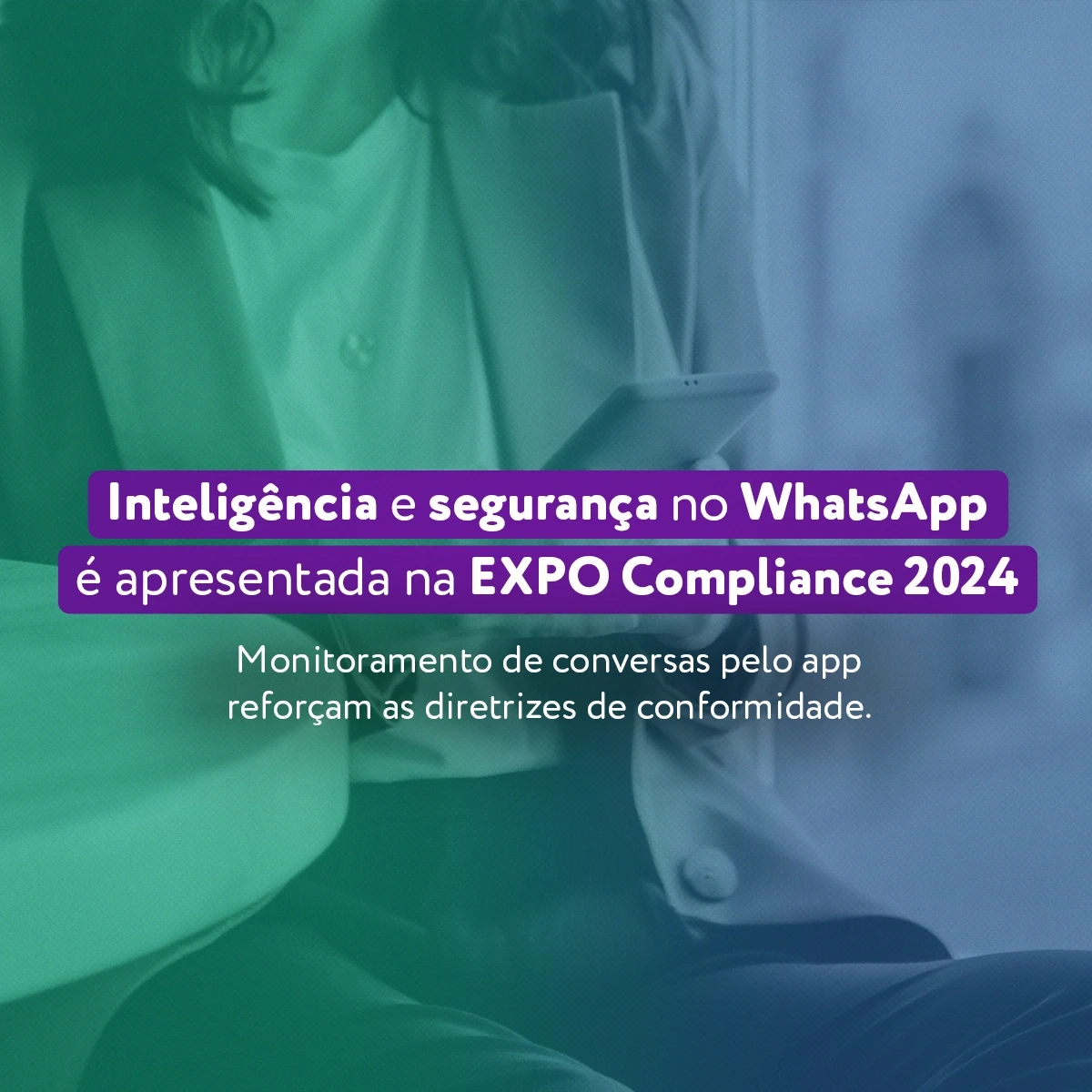 Gestora utilizando o WhatsApp para fins corporativos