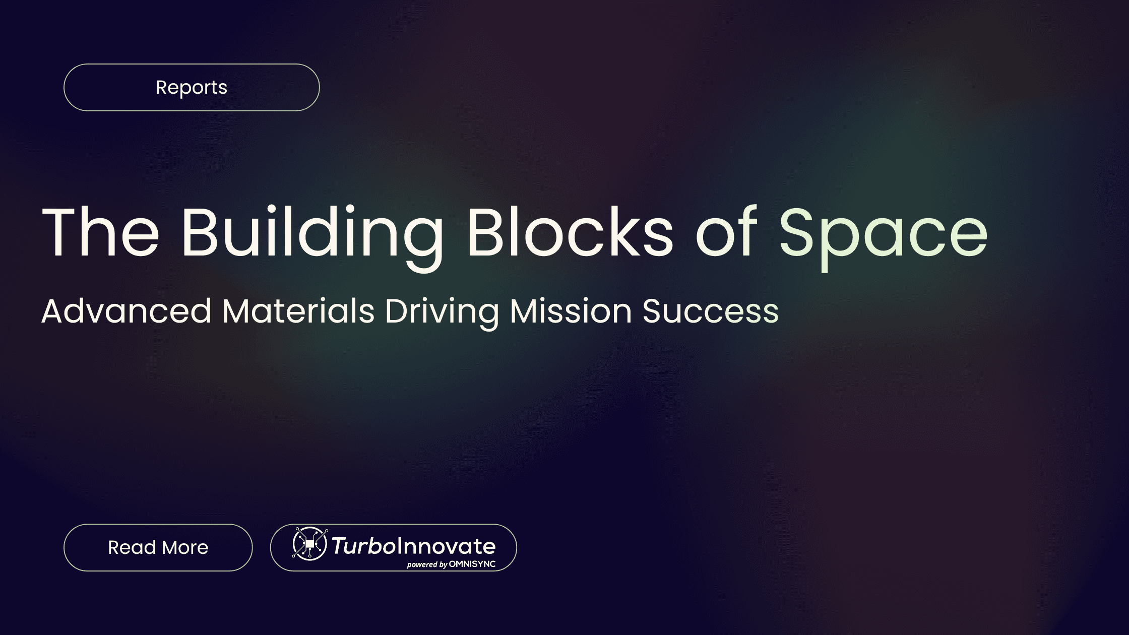 The Building Blocks of Space: Advanced Materials Driving Mission Success